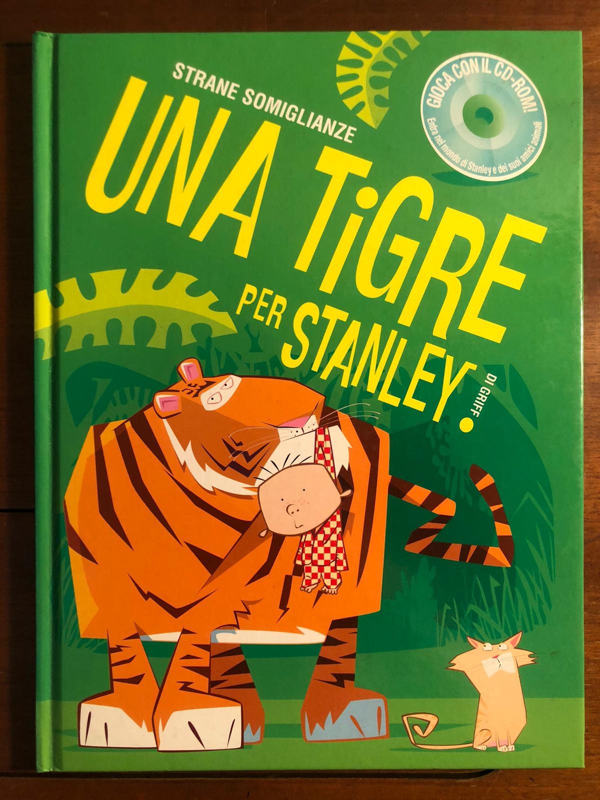 Una tigre per Stanley
