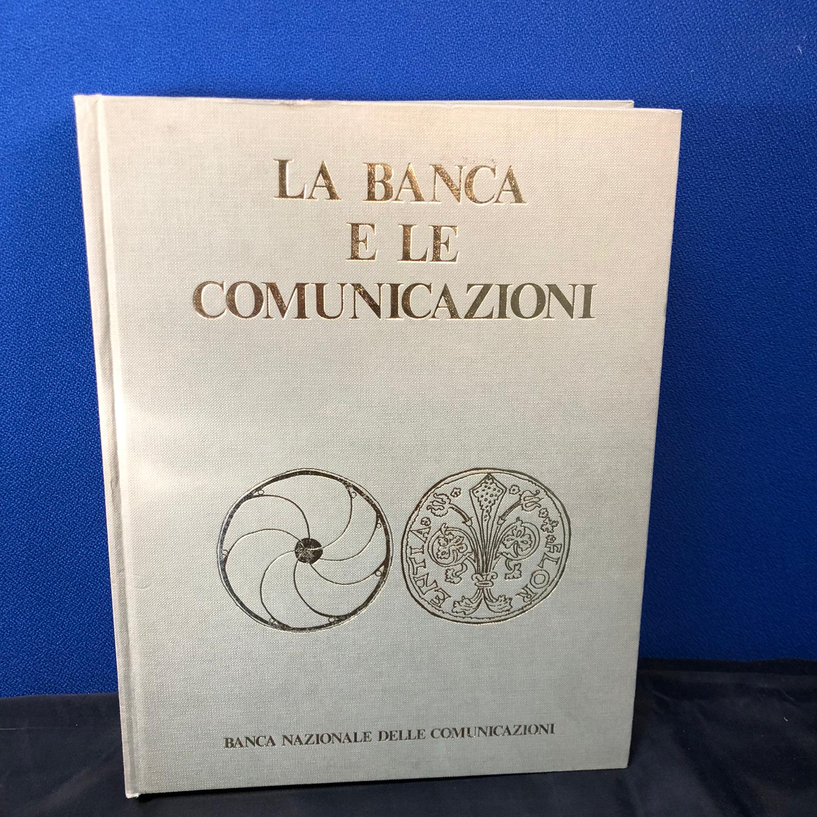 La banca e le comunicazioni - Banca Nazionale delle comunicazioni 1977