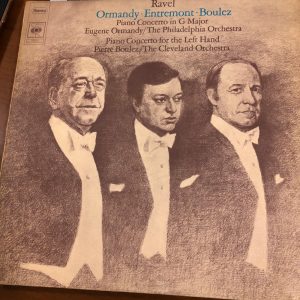 Ravel - Ormandy, Entremont, Boulez