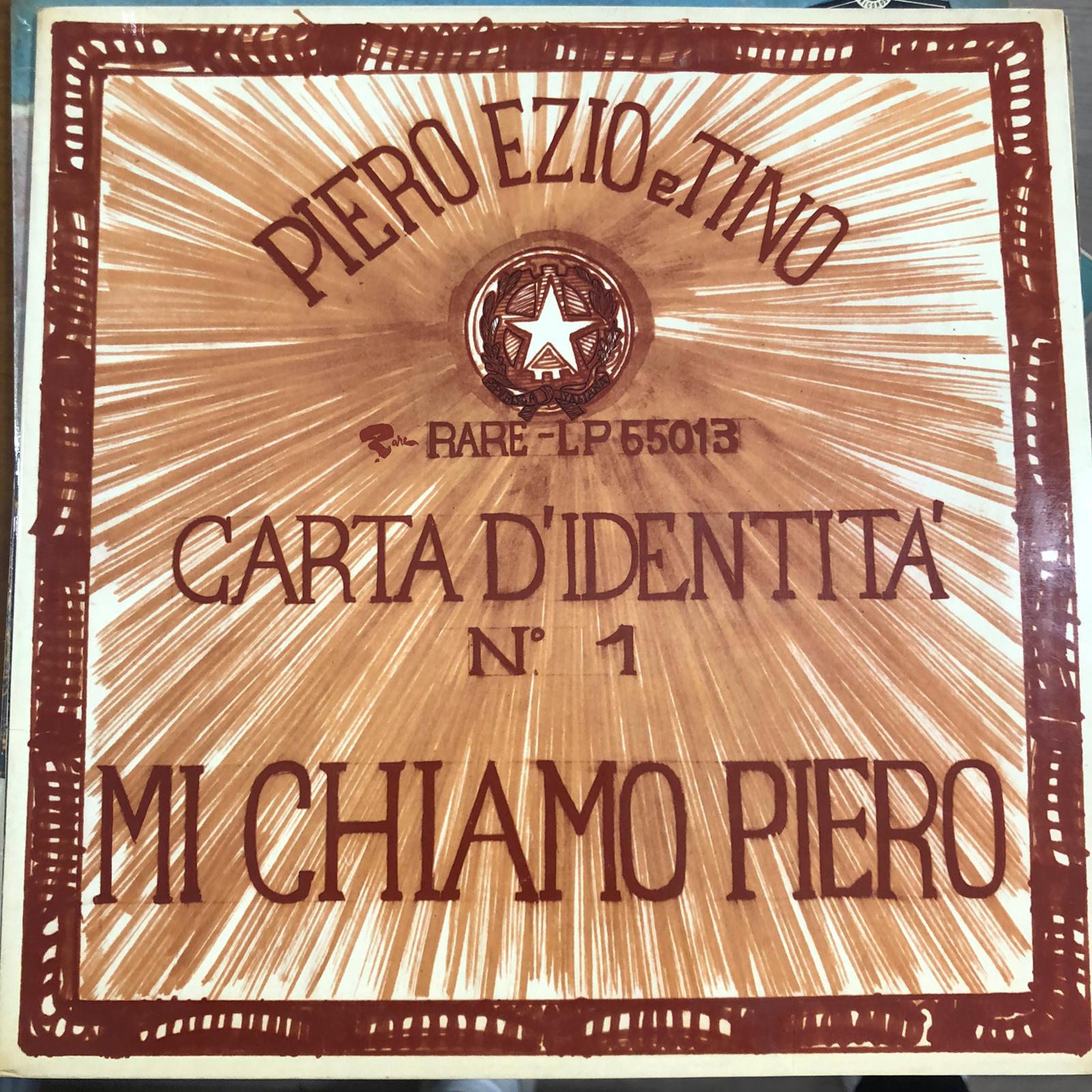 Carta d'identità n. 1 - Mi chiamo Piero - Piero, Ezio e Tino