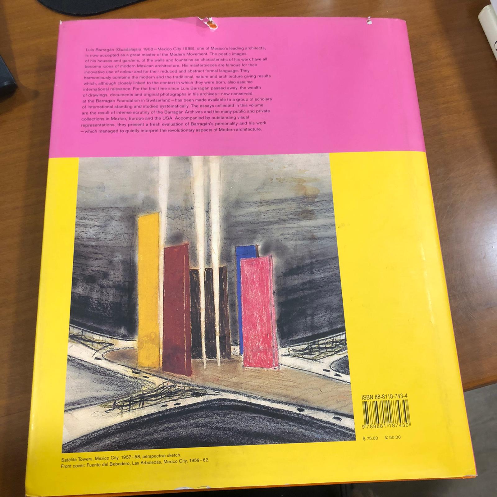 Luis Barragan, The Quiet Revolution - Edited by Federica Zanco (in